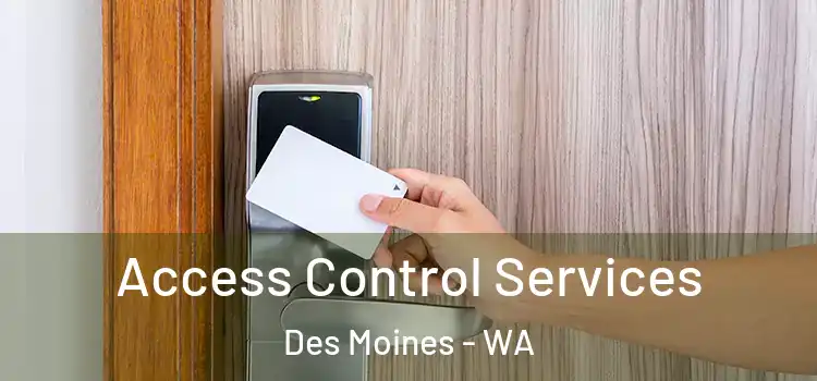 Access Control Services Des Moines - WA