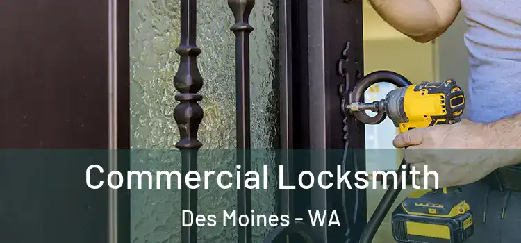 Commercial Locksmith Des Moines - WA