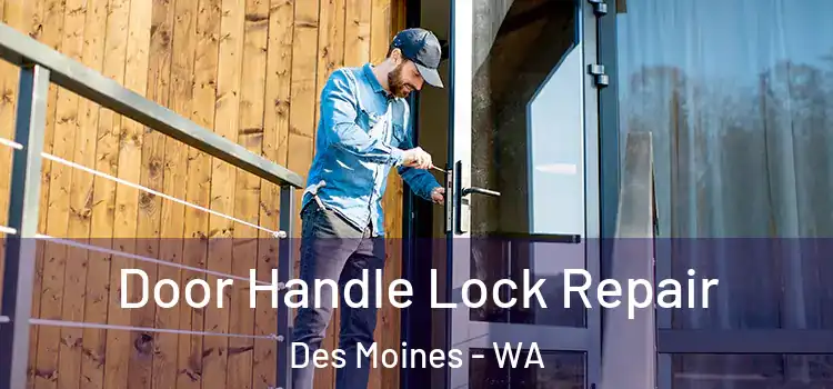 Door Handle Lock Repair Des Moines - WA