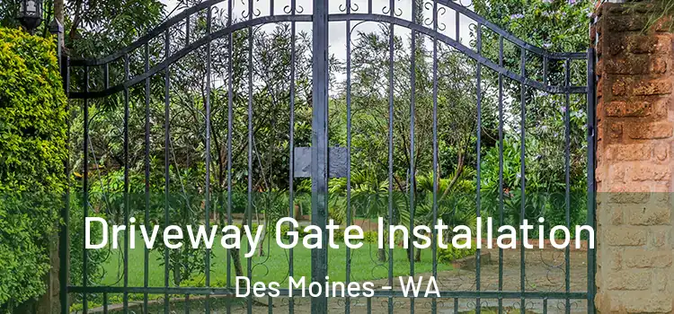 Driveway Gate Installation Des Moines - WA