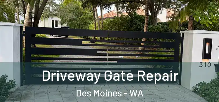Driveway Gate Repair Des Moines - WA