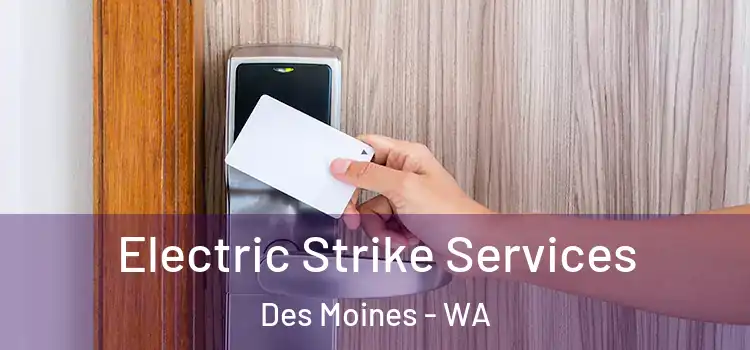 Electric Strike Services Des Moines - WA