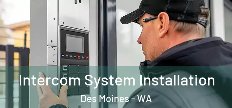 Intercom System Installation Des Moines - WA