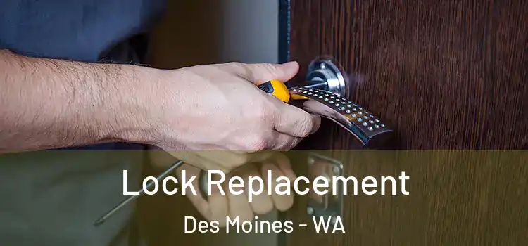 Lock Replacement Des Moines - WA