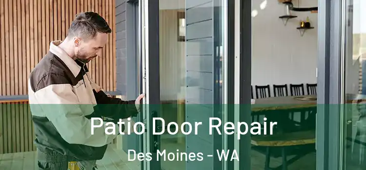 Patio Door Repair Des Moines - WA